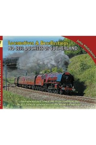 Cover of Locomotive Recollections 46233 Duchess of Sutherland