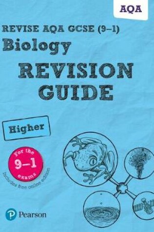 Cover of Revise AQA GCSE Biology Higher Revision Guide