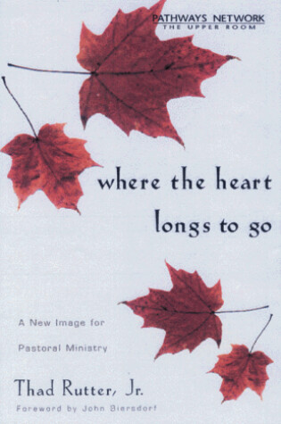 Cover of Where the Heart Longs to Go