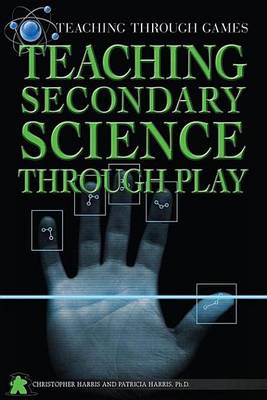 Book cover for Teaching Secondary Science Through Play