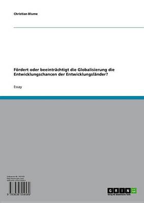 Book cover for Fordert Oder Beeintrachtigt Die Globalisierung Die Entwicklungschancen Der Entwicklungslander?