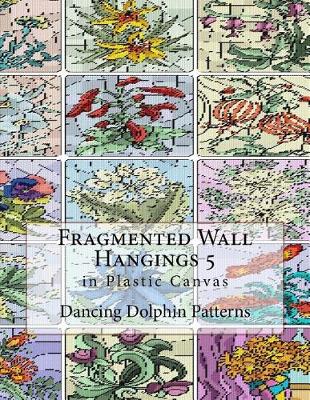 Cover of Fragmented Wall Hangings 5