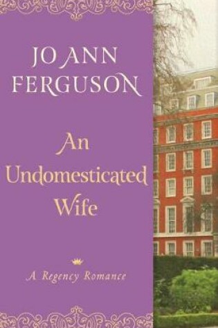 Cover of An Undomesticated Wife