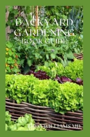 Cover of Backyard Gardening Book Guide