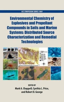 Cover of Environmental Chemistry of Explosives and Propellant Compounds in Soils and Marine Systems