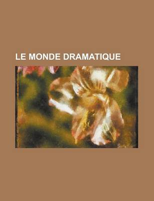 Book cover for Le Monde Dramatique