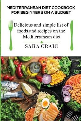 Book cover for Mediterranean Diet Cookbook for Beginners on a Budget