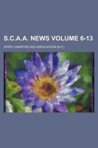 Cover of S.C.A.A. News Volume 6-13