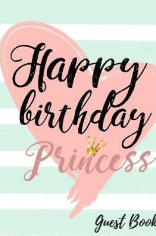 Cover of Happy Birthday Princess Guest Book