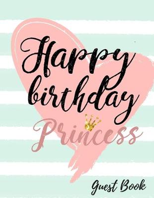 Book cover for Happy Birthday Princess Guest Book