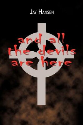 Cover of And All the Devils are Here