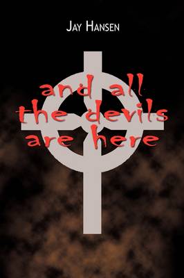 Book cover for And All the Devils are Here