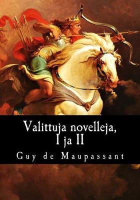 Book cover for Valittuja novelleja, I ja II