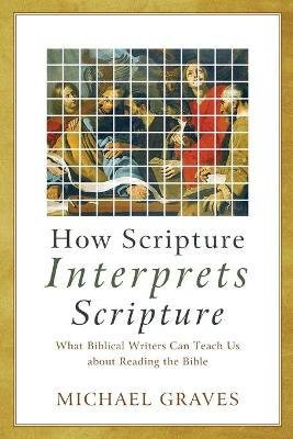 Book cover for How Scripture Interprets Scripture