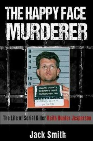 Cover of The Happy Face Murderer