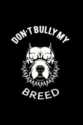 Cover of Don't Bully my Breed