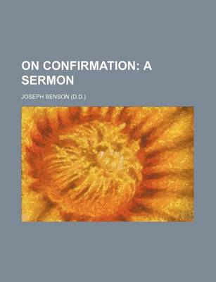 Book cover for On Confirmation; A Sermon