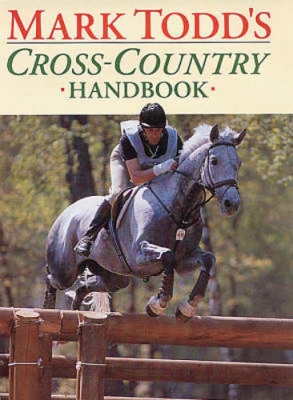 Book cover for Mark Todd's Cross-country Handbook