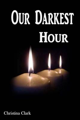 Book cover for Our Darkest Hour