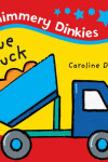 Book cover for Shimmery Dinkies: Blue Truck