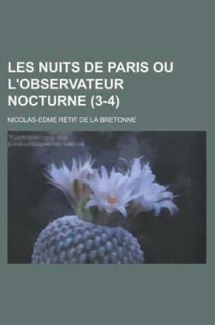 Cover of Les Nuits de Paris Ou L'Observateur Nocturne (3-4 )