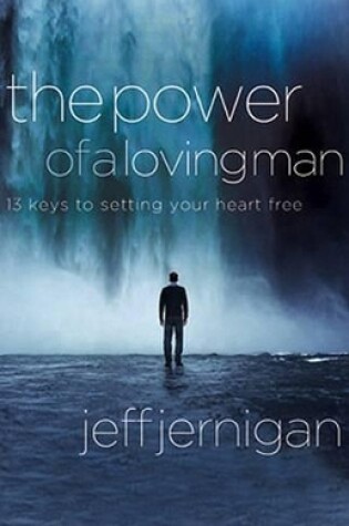 Cover of Power Of A Loving Man, The