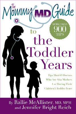 Book cover for The Mommy MD Guide to the Toddler Years