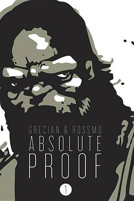 Book cover for Absolute Proof Volume 1