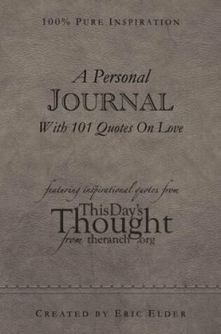 Cover of A Personal Journal With 101 Quotes On Love