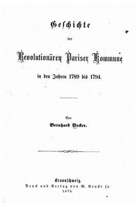 Book cover for Geschichte der revolutionaren Pariser Kommune in den Jahren 1789 bis 1794