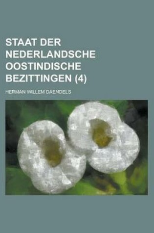 Cover of Staat Der Nederlandsche Oostindische Bezittingen (4 )