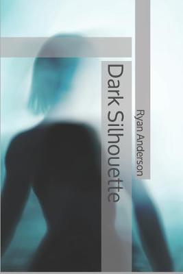 Book cover for Dark Silhouette