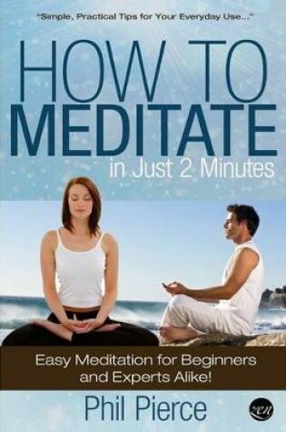 Cover of How to Meditate in Just 2 Minutes