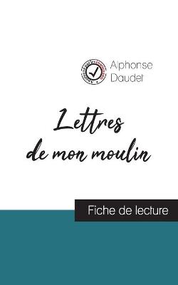 Book cover for Lettres de mon moulin de Alphonse Daudet (fiche de lecture et analyse complete de l'oeuvre)