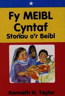 Book cover for Fy Meibl Cyntaf - Storiau o'r Beibl