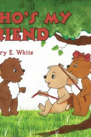 Cover of Who's my friend