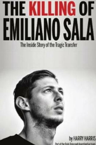 Cover of The Killing of Emiliano Sala