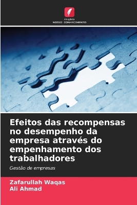 Book cover for Efeitos das recompensas no desempenho da empresa através do empenhamento dos trabalhadores