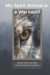 Book cover for My Spirit Animal Is a Werewolf