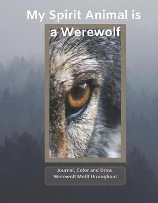 Book cover for My Spirit Animal Is a Werewolf