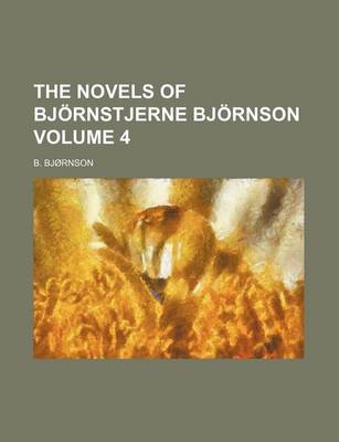 Book cover for The Novels of Bjornstjerne Bjornson Volume 4