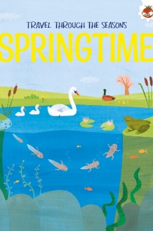 Cover of SPRINGTIME Travel Through The Seasons