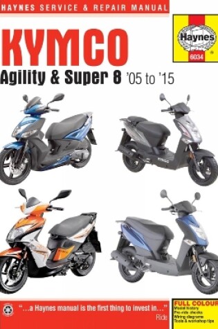 Cover of Kymco Agility & Super 8 Scooters (05 - 15)