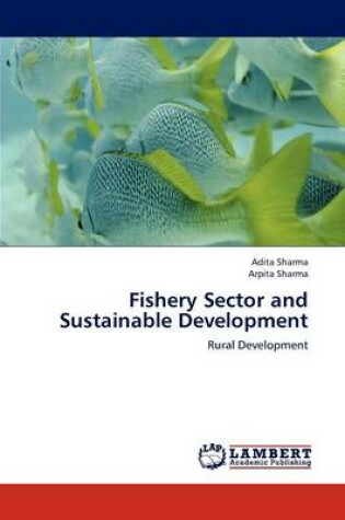 Cover of Fishery Sector and Sustainable Development