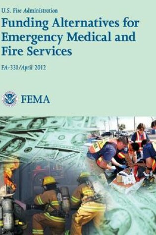 Cover of Funding Alternatives for Emergency Medical and Fire Services