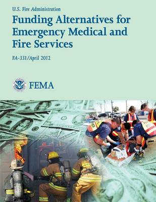 Book cover for Funding Alternatives for Emergency Medical and Fire Services