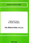 Book cover for The Biblical Ethic of Love