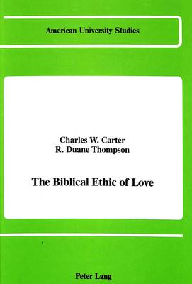 Cover of The Biblical Ethic of Love
