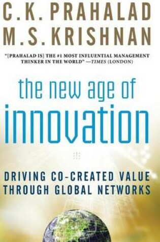 Cover of New Age of Innovation, The: Driving Cocreated Value Through Global Networks