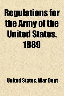 Book cover for Regulations for the Army of the United States, 1889